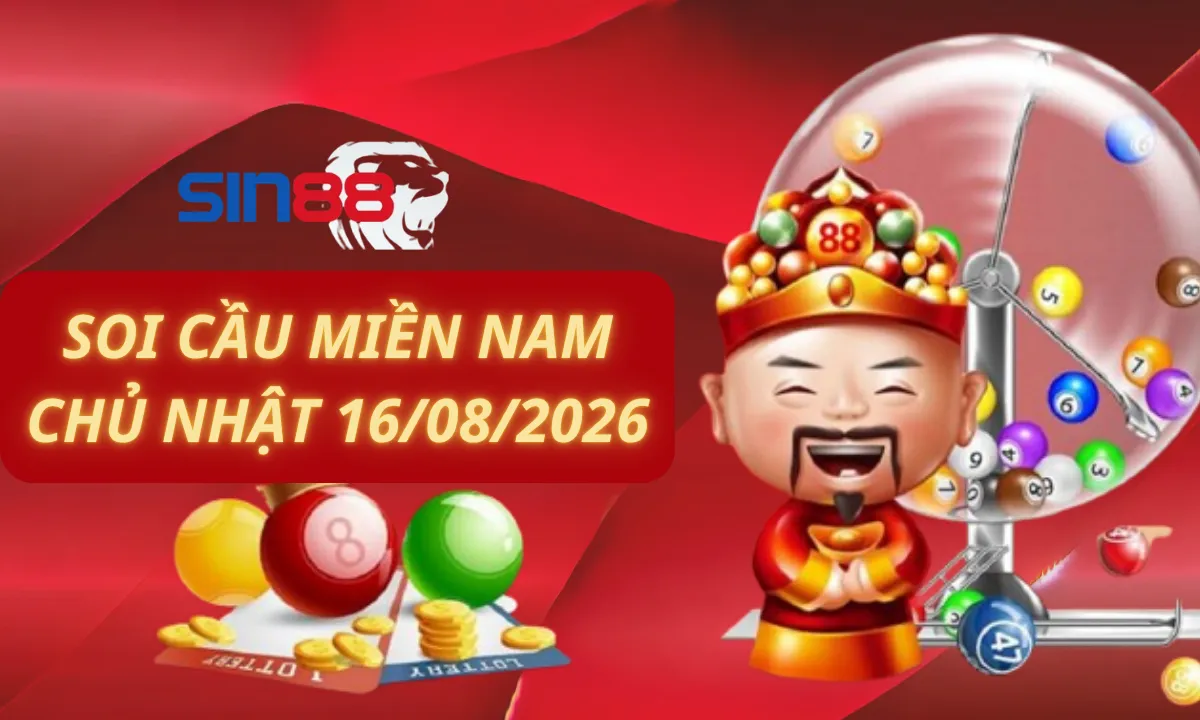 Soi cầu XSMN 16/08/2026 - Dự đoán xổ số miền Nam Chủ nhật