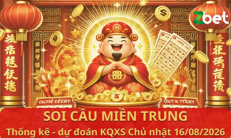 Zbet soi cầu Miền Trung - Chủ nhật ngày 16/08/2026 - XSMT